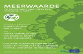 Meerwaarde: de oogst van 3 jaar Green Deal Circulair ...€¦ · Michel Schuurman (MVO Nederland) Joan Prummel (Rijkswaterstaat) Take Padding (PIANOo) Cas Arendonk (Kirkman Company)