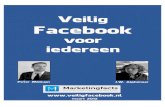 Veilig Facebook voor iedereen - Politie · PDF file Veilig Facebook voor iedereen Versie 1.0 Datum 16 maart 2012 Dit boek is geschreven door Jan Willem Alphenaar en Peter Minkjan.
