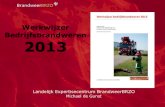Werkwijzer Bedrijfsbrandweren 2013 - Kappetijn · 11/14/2013  · Gelaste leidingen ipv geflenste leidingen. Juiste frequentie van effectiviteitstest; ... 2013 Titel van de presentatie