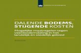 Dalende bodems, stijgende kosten - VNG · 2019. 10. 14. · B. Rijken, B. van Bemmel en S. van der Sluis (PBL). Met onderzoeksbijdragen van N. Polman, ... Beleidsalternatieven in