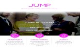 JUMP ACADEMYjump.eu.com/wp-content/uploads/2016/08/JUMP_Academy_2018...JUMP in Brussels22 av Winston Churchill 1180 Brussels BE-Belgium 0032 (0)2 346 32 00 JUMP Parisc/o Ylios 29 Rue