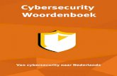 Cybersecurity Woordenboek - DECOM · 5. Algemene termen die nog niet erg lang worden gebruikt binnen het cybersecuritydomein hebben we in deze eerste druk opgenomen. Voorbeelden zijn