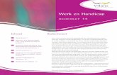 Werk en Handicap nr 14€¦ · cursussen 10 Publicaties en websites 11 Werk en Handicap nummer 14 Redactioneel Voor veel mensen met een beperking is de arbeidsmarkt om uiteen-lopende