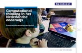 Computational thinking in het Nederlandse onderwijs€¦ · (KNAW, 2013) – het rapport ‘21e eeuwse vaardigheden in het curriculum van het funderend onderwijs’ (SLO , 2014) –