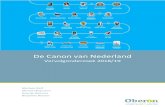Canon van Nederland - Canon van Nederland - Vervolgonderzoek … · 2019. 4. 29. · Nederlandse geschiedenis bij te brengen. Bij de presentatie van de Canon van Nederland in 2007