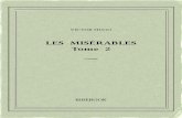Les Misérables 2 - Bibebook · 2020. 3. 30. · VICTORHUGO LES MISÉRABLES Tome 2 Cosette 1862 Untextedudomainepublic. Uneéditionlibre. ISBN—978-2-8247-1075-4 BIBEBOOK