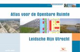 Atlas voor de Openbare Ruimte - utrecht.nl€¦ · Atlas voor de Openbare Ruimte Leidsche Rijn Utrecht Bij de inrichting, het beheer en het gebruik van de openbare ruimte in Voor