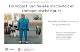 De impact van fysieke inactiviteit en therapeutische opties · De impact van fysieke inactiviteit en therapeutische opties COPD ketenzorg, Utrecht 12 februari 2015 Mathieu de Greef
