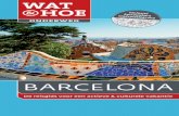 WTK Wat & Hoe Barcelona 2015 Opmaak 1 04-11-15 10:02 ... · kijkend naar de kathedraal rechts – tussen de twee halfronde torens, resten van Barcelona’s Romeinse stadsmuur, door
