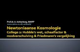 Prof.dr. A. Achterberg, IMAPP achterb/astro.ru.nl/~achterb/NewtKosmo/Newtoniaanse Kosmologie_2... · 2019. 4. 16. · quantummechanica; • Donkere energie ... 4 23 Uitdelen van de