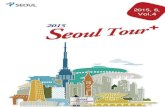 New Seoul Tour Vol.4 cf re · 2015. 8. 16. · 精彩豐富的資訊： 重新開幕 ； !"# $%製& "# ；'( 展開為期一個月的“ ) 首爾*+購物節 ,各種多樣的旅遊資訊。