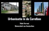 Urbanisatie in de Caraïben - KITLV · Urbanisatie en Urbanisme Urbanisatie –“toename van het deel van de bevolking dat in de stad woont” –maar ook •migratieproces van platteland
