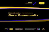 Handbuch / handboek Care Community · Voor u ligt het KRAKE handboek van de Care Community. Met dit handboek hopen we u te inspireren en te motiveren om bij te dragen aan de leefbaarheid
