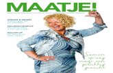 MAATJE! - ETZ€¦ · FOTOGRAFIE: Marieke van Bommel, Ellen den Ouden, Joost Pistorius en Erno Wientjes. MAKE-UP: Isabelle Werneke. KLEDING: Divana damesmode (Tilburg), G & G for
