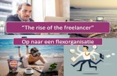 “The rise of the freelancer” Op naar een flexorganisatie€¦ · Rise of the freelancers – 11 belangrijke drivers 0% 10% 20% 30% 40% 50% 60% 70% 80% 90% 100% Vaste banen in