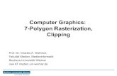 Computer Graphics: 7-Polygon Rasterization, Clipping · Filling polygons (and drawing them) • In general, except if we are dealing with wireframes, we would want to draw a filled