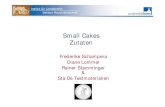 Small Cakes Zutaten - T-Online · Small Cakes Zutaten Frederike Schampera Diane Lommel Rainer Stamminger & Sta-De Testmaterialien. Institut für Landtechnik Sektion Haushaltstechnik