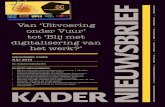 NIEUWSBRIEF - acrijksvakbonden.nl · KADER NIEUWSBRIEF • Werkconferentie ‘uitvoering onder vuur’ op 1 oktober • Blij met digitalisering van het werk? • Individueel Keuzebudget