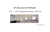 PALESTINA - fofyb.org · 2/24 Op reis naar Bethlehem Donderdag 12 september - dag1 Altijd komt het moment dat alles in de tassen zit, ze dicht gaan en we vertrekken.