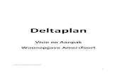 Deltaplan - Zonnehof Amersfoort€¦ · Dit deltaplan beschrijft de keuzes die wij maken in ons woonbeleid, de maatregelen die we nemen, de woningbouwprojecten waar we aan werken