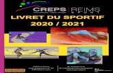 2020 / 2021 · Directeur du CREPS de Reims Etre sportif de haut niveau aujourd’hui ou être en passe de le devenir, c’est essayer de réaliser un projet personnel dans sa discipline