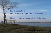 Evaluatie ontwerpprocessen Ruimte voor de Rivierpublicaties.minienm.nl/download-bijlage/92145/eindrapport-rvr-deel-1... · Ruimte voor de Rivier Walter Hulsker - Manfred Wienhoven