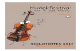 REGLEMENTEN 2017 · muzikale topdagen. Europees Muziekfestival voor de Jeugd Adres: Toekomstlaan 7 bus 2, 3910 Neerpelt, België Tel.: +32 – 11 - 66 23 39 (tussen 9 en 12 uur) Fax: