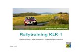 Rallytraining KLK-1 (website) · Peter Rovers –Joep Wanders, SLS 2007. 4 mei 2019 2 Programma Zaterdag 4 mei 2019 10.00 ontvangst 10.30 theorie tijdcontroles –kaartschalen –Tulpenrallyesystemen
