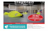 New Slagblad 3 - Badmintonclub Terneuzen · 2013. 11. 21. · 2 Slagblad BC Terneuzen Februari 2012 Slagblad BC Terneuzen Februari 2012 3 pag. 5 Voorwoord pag. 6 Bestuur en Commissies