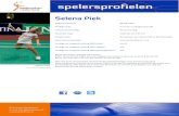 Selena Piek spelersprofiel-template - Top Badminton · 2014. 7. 21. · Badminton Nederland E-mail info@badminton.nl Selena Piek ... 2012: Yonex Dutch Open winnaar, België International