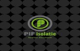 bewust duurzaam - PIF isolatie · PIF Certified is een garantiecertificaat waarbij u als opdrachtgever, in plaats van 10 jaar garantie op het materiaal en verwerking, 15 jaar garantie