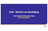 DAB –Directie van Beveiliging - Politiestudies Eric Delhez.pdf · De wet regelt in het raam die kwesties die een wettelijk beslag behoeven: de opdrachten van de nieuwe directie