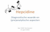 Hepcidine - UZ Leuven...(Pre)analytische aspecten 1. Prohepcidine versus hepcidine Prohepcidine bij stoornissen ijzer Studie Correlatie met ijzerstatus/ anemie Kulaksiz et al. 2004