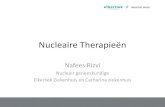 Nucleaire Therapieën - Elkerliek nov... · 2016. 5. 15. · Toxisch multinodulair struma •Schildklier medicatie •Scan met I-123 •Behandeling met I-131 •3,7 –5,5 MBq /ml.
