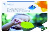 Fresenius Kabi Global - Plastic besparen bij enterale voeding · 2019. 12. 17. · Fresenius Kabi Nederland B.V. Amersfoortseweg 10 E 3712 BC Huis ter Heide, Nederland Tel: 0800-022