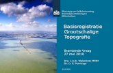 Basisregistratie Grootschalige Topografie€¦ · 11 22 -6 2010 Basisregistratie Grootschalige Topografie Produktie in huidige situatie Produktie in nieuwe situatie Programma Tijd