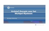 Antistof therapie voor het Multipel Myeloom...PART 1 Open label, weekly i.v. infusion, 8 weeks Dose-escalation: 3+3 scheme* 0.005 0.05 0.1 0.5 1.0 2.0 4.0 8.0 16.0 24.0 mg/kg Expansie