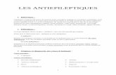 LES ANTIEPILEPTIQUESuniv.ency-education.com/uploads/1/3/1/0/13102001/... · 3 Status epilepticus: (état de mal épileptique) succession de crises ininterrompues. 5. Neurobiologie