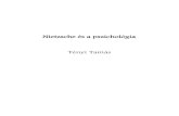 Nietzsche és a pszichológia - psychiatry.pote.hupsychiatry.pote.hu/pdf/Nietzsche.pdfpszichológia fúziójára, s Platónnal szemben a valóság magyarázatát metafizikai Ideák