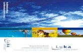 Luka - Nederlandse vereniging van Luchtkanalenfabrikanten - … · 2016. 1. 21. · Luka-leden beschikken over een bedrijfseigen kwaliteitssysteem, gebaseerd dan wel afgeleid van