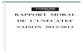 RAPPORT MORAL DE L’UNECATEF SAISON 2012/2013...Comité Directeur, Jacky Bonnevay, Michel Rablat, Alain Mboma, Hakli Dahmane, Jean-Loup Leplat, Nathalie Henaff, Laurent Pate (Expert
