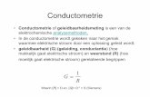 Conductometrie - Kennisbanksu · 2016. 9. 21. · Conductometrie • Conductometrie of geleidbaarheidsmeting is een van de elektrochemische analysemethoden . • In de conductometrie
