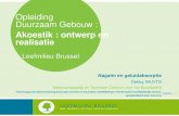 Opleiding Duurzaam Gebouw - Bruxelles Environnement...opnamestudio’s, controlekamers voor opnames, polyvalente zalen en landschapsleslokalen