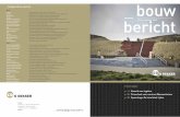 angenomen werken - K Dekker bv · 2019. 4. 16. · _Dekker voor beton en bo en Dekker Bo Bergen voor de kleinbo. De vershillende B’s aren daardoor regelmatig elkaars odrahtgever