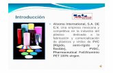 Introducción - Alsoma€¦ · Alsoma International, S.A. DE C.V. Una empresa mexicana y competitiva en la industria del plástico dedicada a la fabricación y comercialización Introducción