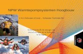 NPW Warmtepompsystemen Hoogbouw · 2018. 7. 27. · Multi-Boiler - semi-centraal •1 CombiWarmtePomp op bv. 4 woningen met elk een eigen Tapwaterboiler •LT-verwarming of Koeling