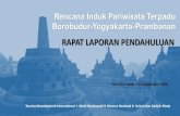Rencana Induk Pariwisata Terpadu Borobudur-Yogyakarta ......Rencana Induk Pariwisata Terpadu Borobudur-Yogyakarta-Prambanan RAPAT LAPORAN PENDAHULUAN Tourism Development International