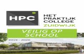 Veilig op school - HPC Zuidwijk · • Voorlopige veiligheidsanalyse LMC De Waal, 2010 • Schoolgids HPC Zuidwijk • Website LMC-VO • Website HPC Zuidwijk • Schoolplan, 2018-2022
