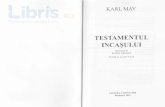 Testamentul Incasului edcdn4.libris.ro/userdocspdf/819/Testamentul Incasului ed...Testamentul lui Karl MaY opera lui Karl May este vast6 gi destul de echilibratd valoric, oricare dintre