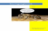 Keuringsreglement · 2016. 3. 21. · - 2 - Nederlandse Commissie voor Bijenproducten Voorwoord Voor U ligt de geheel vernieuwde versie van het keuringsreglement voor bijenproducten.